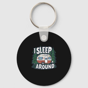 Funny I Sleep Around Rv Camping Sarcastic Outdoor Key Ring