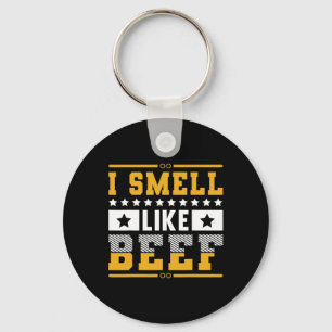 Funny I Smell Like Beef Grilling Steaks Key Ring