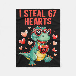 Funny I Steal 67 Hearts T-rex Dinosaur Valentine Fleece Blanket