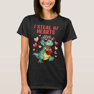 Funny I Steal 67 Hearts T-rex Dinosaur Valentine  T-Shirt