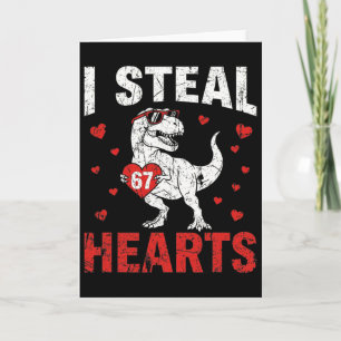 Funny I Steal Hearts 67 Valentine Dinosaur Meme 6 Card