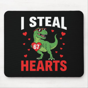 Funny I Steal Hearts 67 Valentine Dinosaur Meme 6  Mouse Mat