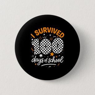 Funny I Survived 100 Days Of School Student Teache 6 Cm Round Badge