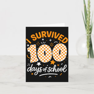 Funny I Survived 100 Days Of School Student Teache Card