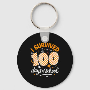 Funny I Survived 100 Days Of School Student Teache Key Ring