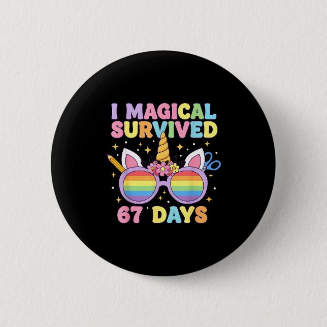 Funny I Survived 67 Days Of School Cat Teachers St 6 Cm Round Badge (Front)