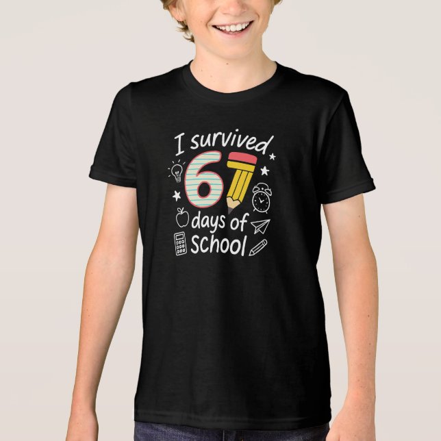 Funny I Survived 67 Days of School meme Tri-Blend Shirt (Front)