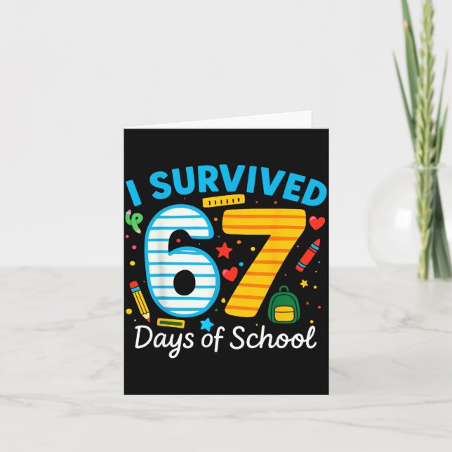 Funny I Survived 67 Days Of School Teacher Student Card (Front)