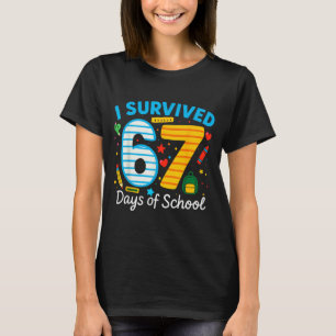 Funny I Survived 67 Days Of School Teacher Student T-Shirt