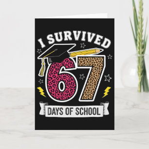 Funny I Survived 67 Days School Leopard Teacher Me Card