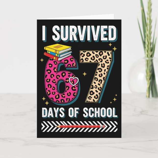 Funny I Survived 67 Days School Leopard Teacher Me Card (Front)
