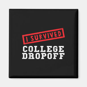 Funny I Survived College Dropoff Parents Starting  Magnet