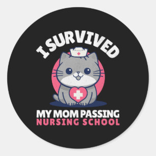 Funny I Survived Mum Ping Nursing School Cute Cat Classic Round Sticker