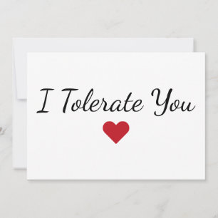 Funny “I Tolerate You” Humor Valentine's Day Card