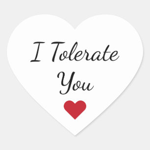 Funny “I Tolerate You” Valentine's Day Love Humor Heart Sticker