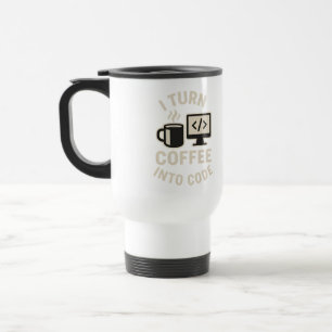 Funny I Turn Coffee Into Code Travel Mug