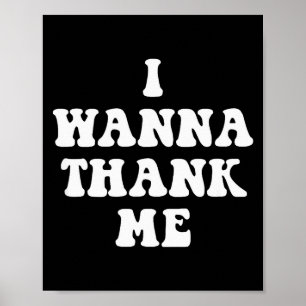 Funny I W Thank Me, Dogg! Poster