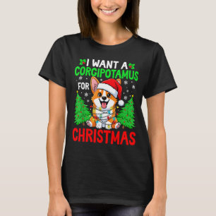 Funny I Want A Corgitamus For Christmas Hip Corgi  T-Shirt
