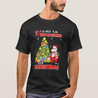 Funny I Want A Hippopotamus For Christmas Hippo Xm T-Shirt