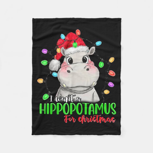 Funny I Want A Hiptamus For Christmas Xmas Hip Lov Fleece Blanket (Front)
