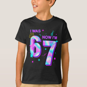 Funny I Was 6 Now I'm 7 Six Seven Meme 7 Year Old T-Shirt