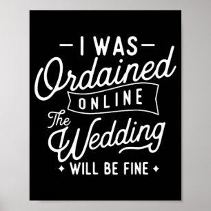 Funny I Was Ordained Online Ordained Minister Wedd Poster