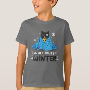 Funny I Wasn't Made For Winter Cute Cat Coffee Ani T-Shirt