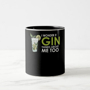 Funny I Wonder If Gin Thinks About Me Too Two-Tone Coffee Mug