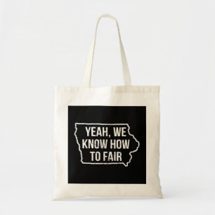 Funny IA State Fair Des Moines Iowa Vendor Farmer  Tote Bag