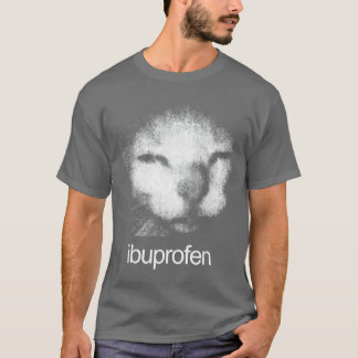 Funny Ibuprofen Cat Meme with Cringe Ugly Feline F T-Shirt