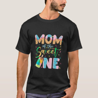 Funny Ice Cream Lover Sweetie Girl Mum Of The Swee T-Shirt