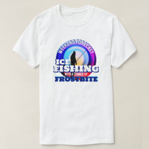 Funny Ice Fishing Frostbite T-Shirt
