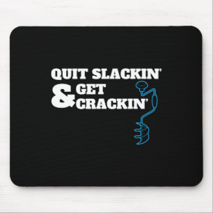 Funny Ice Fishing Quote For Fishermen Drilling Fro Mouse Mat