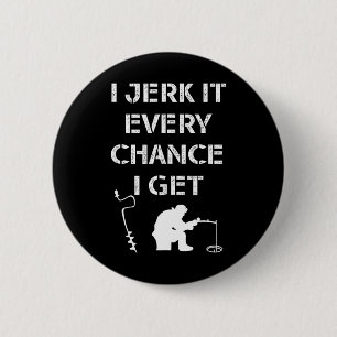 Funny Ice Fishing Quote For Frozen Lake Fisherman 6 Cm Round Badge