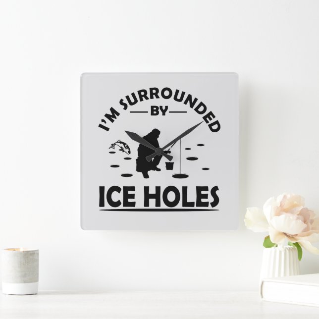 Funny ice fishing quote square wall clock (Home)