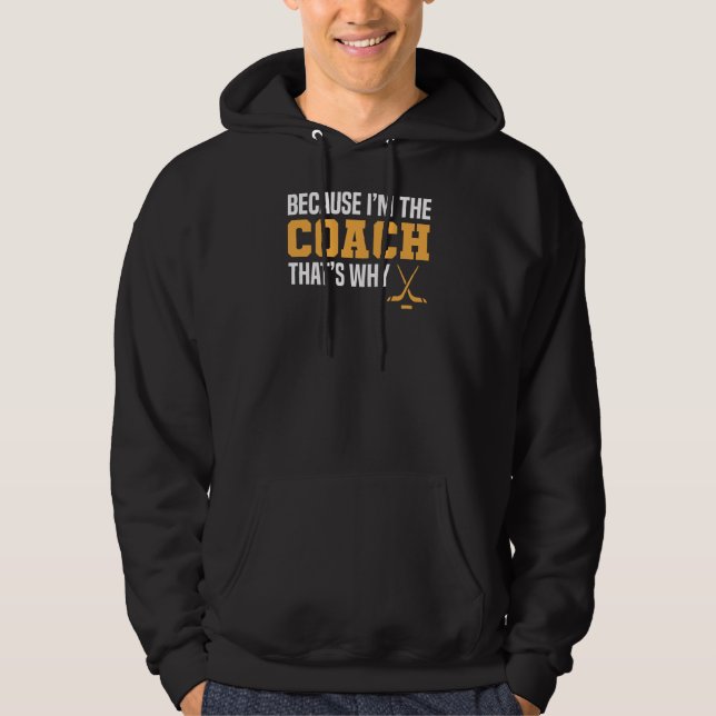 Funny Ice Hockey Coach T-Shirt Hoodie (Front)