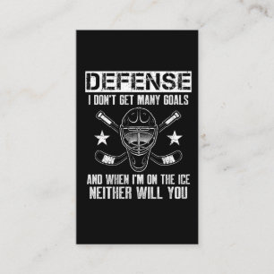 Funny Ice Hockey Defenseman Goalkeeper Quote Business Card