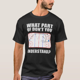 Funny Ice Hockey Designs For Men Women Hockey Coac T-Shirt