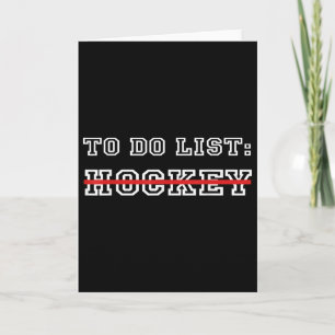 Funny Ice Hockey Field Hockey To Do List Hockey  Card