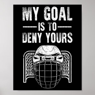 Funny Ice Hockey Goalie Design Kids Men Women Hock Poster