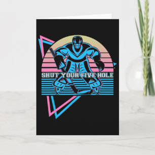Funny Ice Hockey Retro Shut Your Five Hole  Card