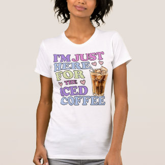 Funny Iced Coffee Lover Quote T-Shirt