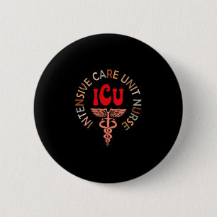 Funny Icu Nurse Intensive Care Unit Nurse Emergenc 6 Cm Round Badge