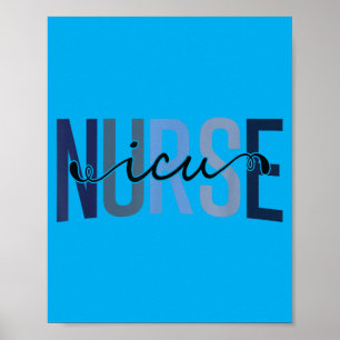 Funny ICU Nurse Intensive Care Unit Nurse Poster