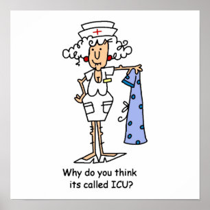 Funny ICU Nurse T-shirts and Gifts Poster