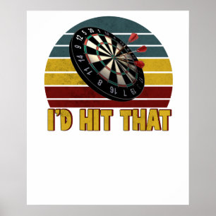 Funny I'd Hit That Dart Board Target Darts Player  Poster