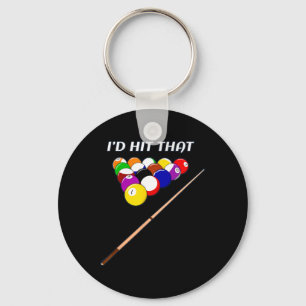 Funny I'd Hit That Pool Hall Shark Billiards Playe Key Ring