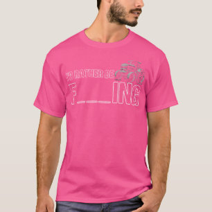 Funny I'D Rather Be Farming Tractor Farmer Distres T-Shirt