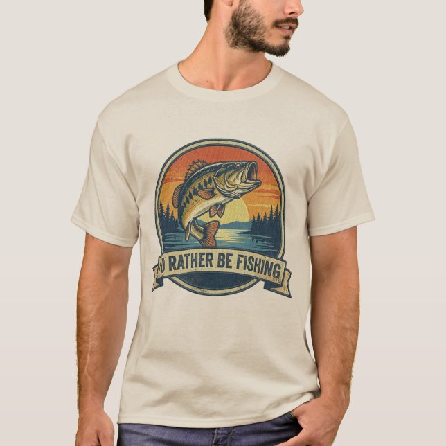 Funny I'd Rather Be Fishing T-Shirt (Front)
