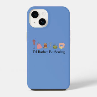 Funny I'd Rather Be Sewing for Women iPhone 14 Case
